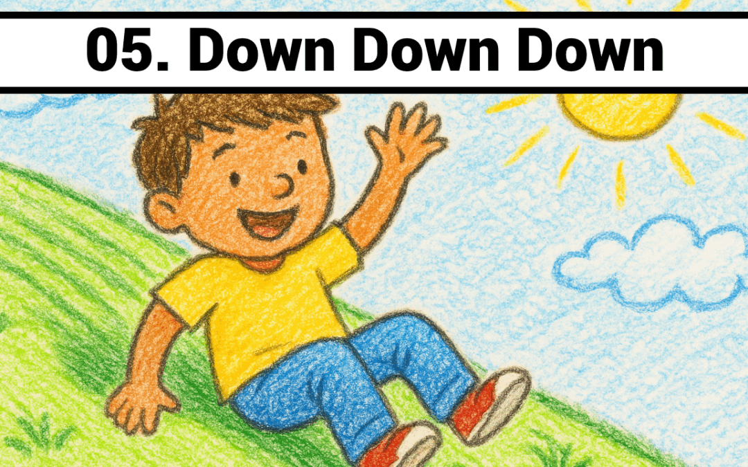 Lesson 05-Down Down Down