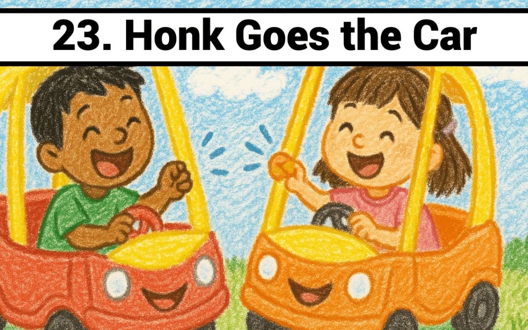 Lesson 23-Honk Goes The Car