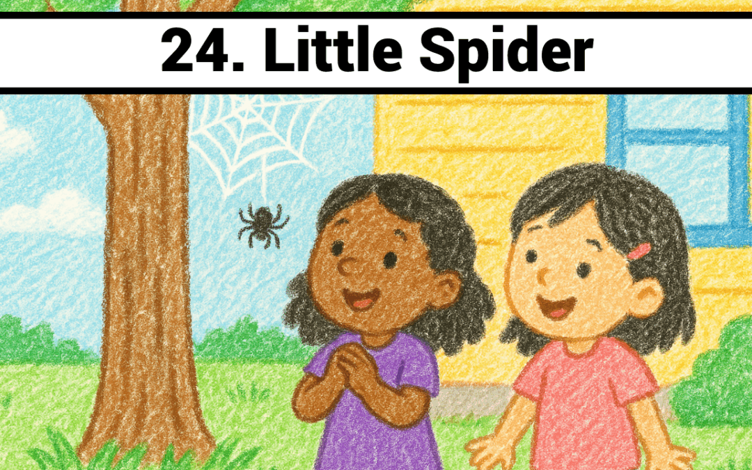 Lesson 24-Little Spider